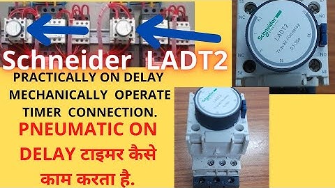 Schneider LADT2 model mechanical ON delay timer|How to work on  delay mechanical timercontrol wiring