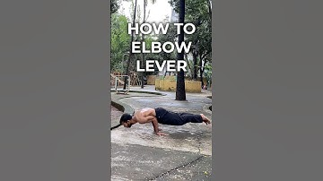 Elbow Lever Tutorial 💪 #calisthenics #elbowlever #sports #motivation #shorts