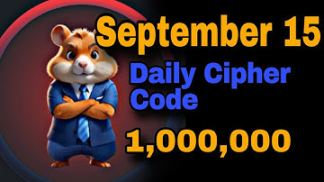 Hamster Kombat Daily Cipher Code Today 15 September | 15 September Hamster Kombat Daily Cipher Code