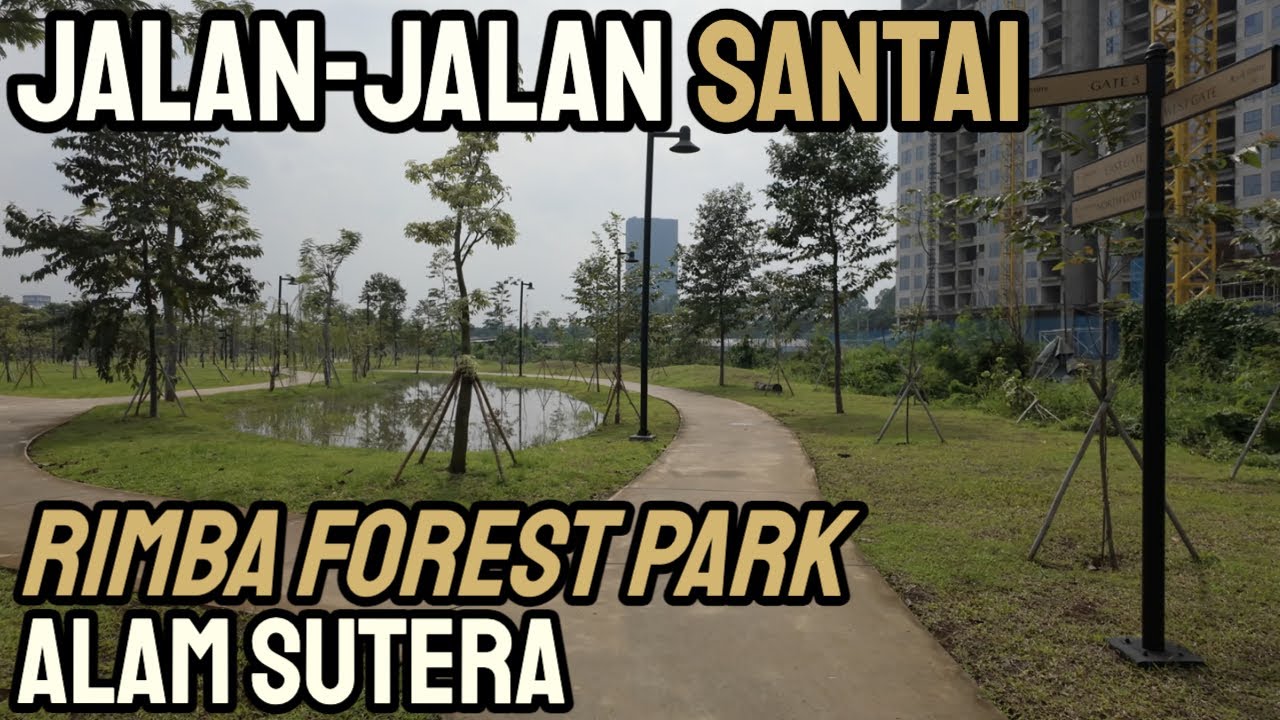 Jalan - Jalan Santai  The Prominence Alam Sutera - Rimba Forest Park Alam Sutera