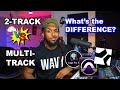 2 Track Mixing VS Multi-Track Mixing  | How to Replace a 2-Track