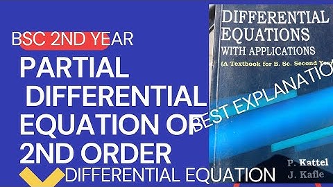 CHAPTER 08 || PARTIAL DIFFERENTIAL EQUATION OF 2ND ORDER  01 || BEST EXPLANATION