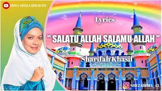 Sholawat Merdu _ Sharifah khasif | Lyrics | 🎧