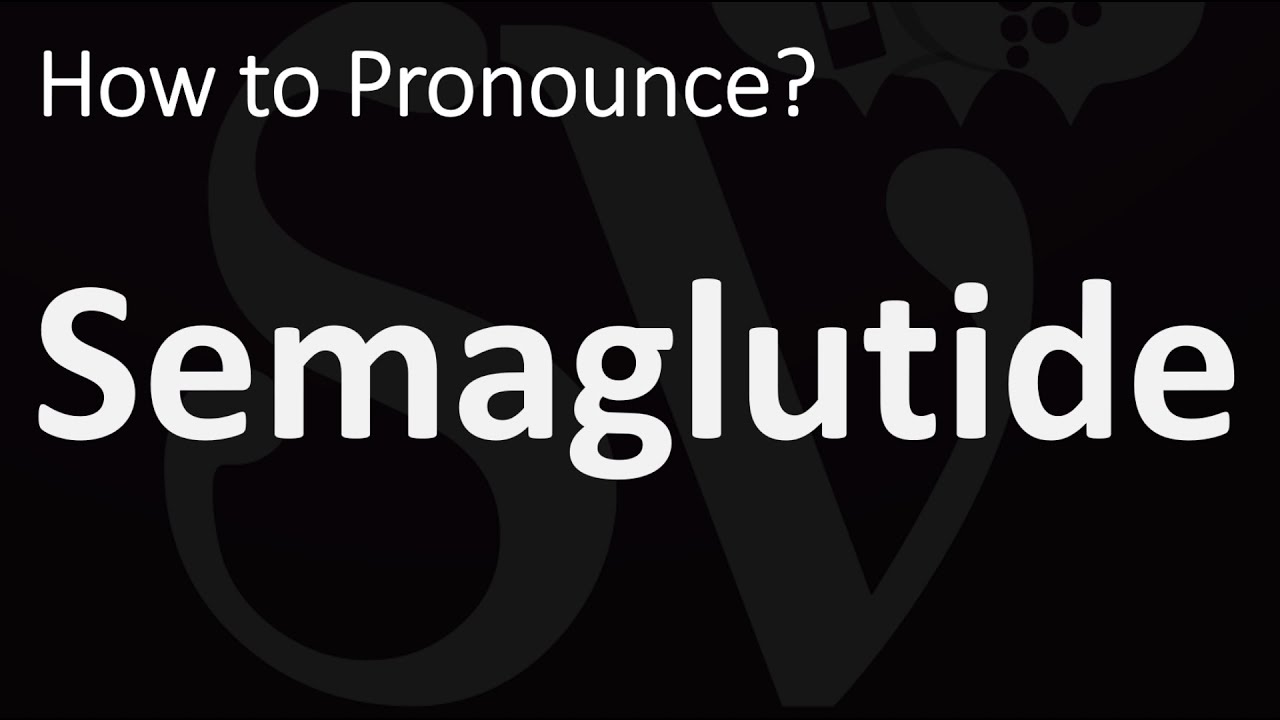 how to pronounce cagrilintide How to Pronounce Semaglutide? (CORRECTLY)