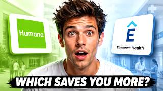 Humana vs Elevance Health 2026 | Which Saves You More Money?
