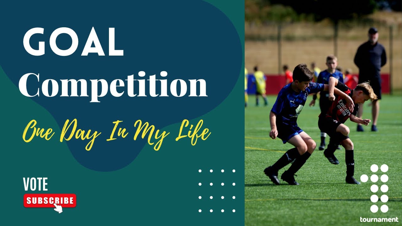 Goals Competition One Tournament Goal Competition - YouTube