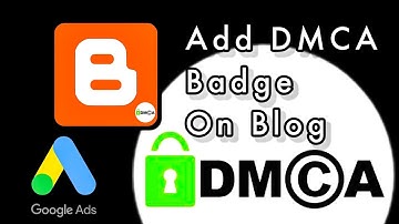 Add DMCA Badge On Blog for Copyright Issues - 2021