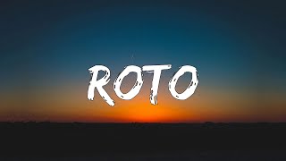 Roto  (Letra/Lyrics)