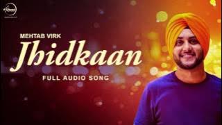 Jhidkaan (Full Audio Song) | Mehtab Virk | Punjabi Song Collection | Speed Records