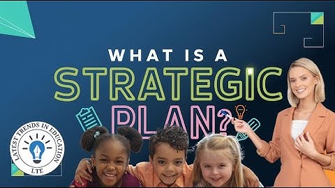 Strategic Plan | How to Create A Strategic Plan for a School | latest trends in education #drlara