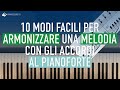 10 Modi Facili Per Armonizzare Una Melodia Al Pianoforte