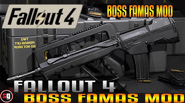Fallout 4 - BOSS FAMAS Mod