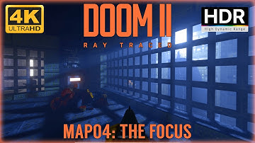 DOOM II Ray Traced MAP04: The Focus 4K HDR - Ultra-Violence 100% - RTX 4090
