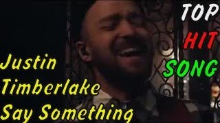 Justin Timberlake - Say Something ft. Chris Stapleton