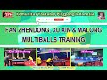 Fan Zhendong, Xu Xin &amp; Malong Multiballs Training