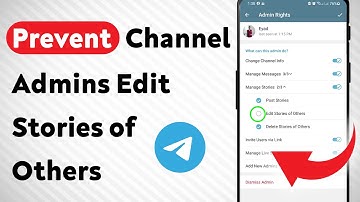 How To Prevent Channel Admins Edit Stories of Others on Telegram (Updated)