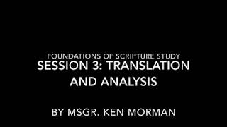 Foundations of Scripture Study: Session 3