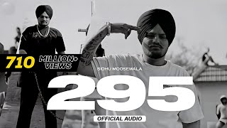 295 (official audio) |Sidhu moose wala | the kidd moossetape