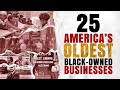 25 Oldest Black Businesses in America | Black History