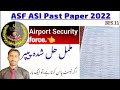 Today Lecture about Airport security force ASi past paper 2021/2022 Solved all paper of ASi Of ASF..