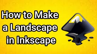 How to Make a Landscape in Inkscape