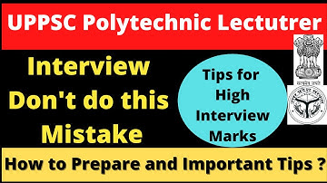 UPPSC Interview Preparation Tips I UPPSC Polytechnic Lecturer Interview Experience and Documents II