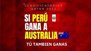 Perú vs Australia: Si Perú gana tú también ganas