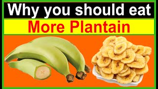 Unleashing the Superpowers of Plantain: Health Benefits That'll Amaze You!