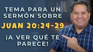 Cómo Preparar Un Sermón [Idea Para Preparar Un Sermón Sobre Juan 20:24-29] screenshot 2