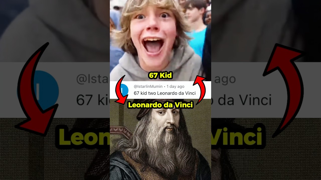 Connecting 67 kid to Leonardo da Vinci