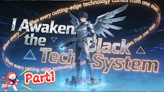 I Awakened the Black Tech System#scifistory  #mindbendingscifi