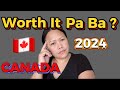 Worth it pa ba mag canada ngayun 2024  real talk  cost of living  buhaycanada lifeincanada