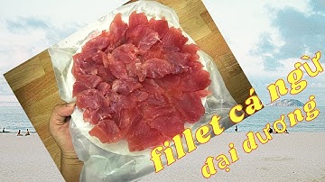 Fillet Cá Ngừ Đại Dương
