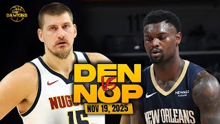 Denver Nuggets Vs New Orleans Pelicans Full Game Highlights Nov 19, 2025 Freedawkins