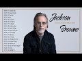 Jackson Browne Best Songs - Jackson Browne Greatest Hits Full Album 2022