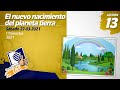 Escuela Sabática LIKE | Lección 13 | El nuevo nacimiento del planeta tierra