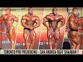 Toronto Pro Prejudging Shaaban Looking Humongous Andrea Muzi Theo Leguerrier Brought Their Best Toronto Pro Prejudging Shaaban Looking Humongous Andrea Muzi Theo Leguerrier Brought Their Best