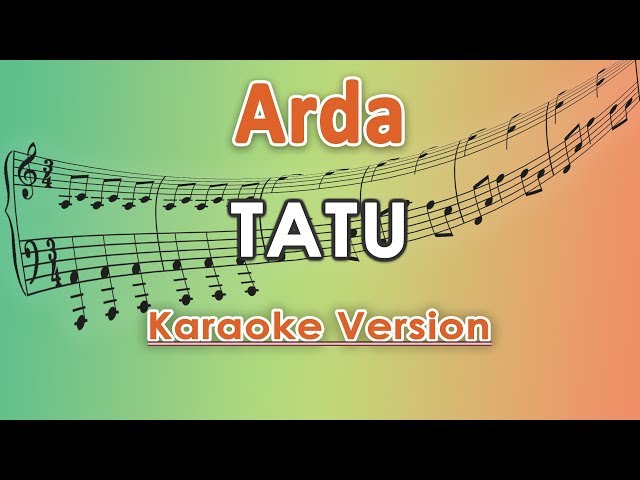 Arda - Tatu (Karaoke Lirik Tanpa Vokal) by regis class=