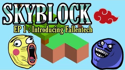 Minecraft | Skyblock [ Ep 1 : Introducing FallenTech ]