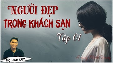 Người đẹp trong khách sạn - Tập 01 - Truyện tâm lý xã hội xúc động một chuyện tình xuyên biên giới