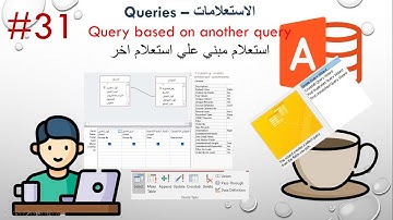 31 Query based on another query استعلام مبني علي استعلام اخر