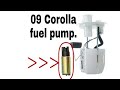 2009 Corolla Fuel Pump Replace