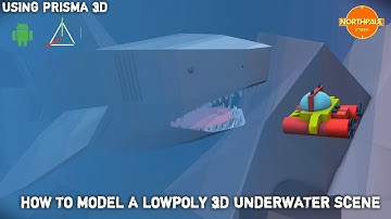 HOW TO MODEL A LOWPOLY 3D UNDERWATER SCENE USING PRISMA 3D#ANDROID APP 3D SHARK VS 3D SUBMARINE