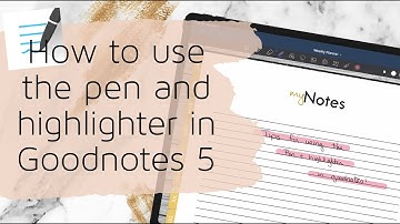 Goodnotes 5 tutorial | How to use the Pen and highlighter in goodnotes. Goodnotes tips and tricks