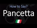 How to Pronounce Pancetta? (CORRECTLY) Italian Pronunciation