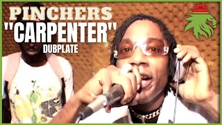 Video thumbnail of "Pinchers "Carpenter" Dubplate | Green Lion Crew (Killamanjaro Dub Store) Kingston Jamaica 2007"