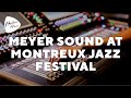 Meyer Sound at Montreux Jazz Festival
