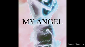 My Angel (Prod. Matthew May)