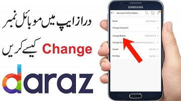 How to Change Daraz App Mobile Number | Daraz App ka Mobile Number Change kaise kare