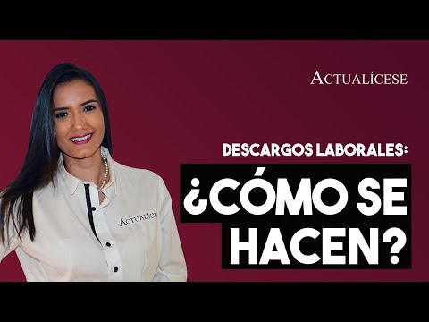 Descargos laborales: pasos para su ejecución